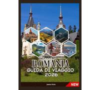 ROMANIA GUIDA DI VIAGGIO 2026