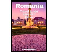 Romania Travel Guide 2026-2027