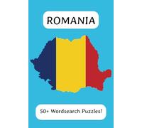 Romania Wordsearch Puzzle Book: Word Searches with Easy to Read Print about Romania, its culture, traditions and well known places! 6 x 9 inches, 110 ... for Vacations, Holidays and your Free Time!