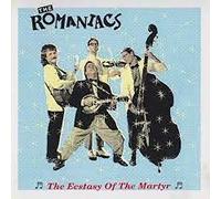 Romaniacs,the - Ecstasy of T.Martyr [Import]