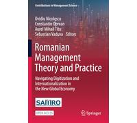 Romanian Management Theory and Practice: Navigating Digitization and Internationalization in the New Global Economy