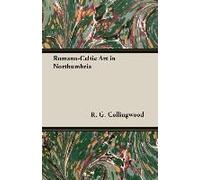 Romano-Celtic Art In Northumbria