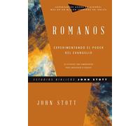 Romanos Experimentando el poder del evangelio - John Stott - IVP Español - ebook (ePub) - Livre