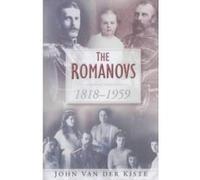 Romanovs John Van Der Kiste (Auteur)