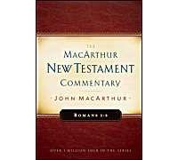 Romans 1-8 Macarthur New Testament Commentary