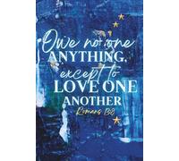 Romans 13:8 Scripture Journal: A Christian Notebook for Prayer, Reflection, and Personal Writing