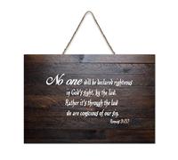 Romans 3:20 No One Will Be Declared Righteous in God's Sight By The Law Rather It's Through The L Panneau en bois rustique à suspendre Décoration murale 15,2 x 25,4 cm