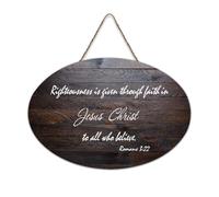 Romans 3:22 Righteousness Is Given Through Faith in Jesus Christ to All Who Believe Panneau en bois 15,2 x 25,4 cm Décoration murale en bois pour porte d'entrée, salon, cuisine