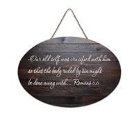 Romans 6:6 Our Old Self Was Crucified with Him So That The Body Ruled by Hanging Panneau en bois rustique Décoration murale en bois avec citations 15,2 x 25,4 cm