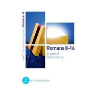 Romans 8-16: In View Of God's Mercy