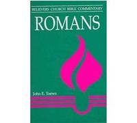 Romans, Believers Church Bible Commentary Series John E. Toews (Auteur)