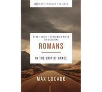 Romans Bible Study Guide plus Streaming Video - Max Lucado - HarperChristian Resources - Livre en Anglais - Paperback Max LucadoMax Lucado (Auteur)