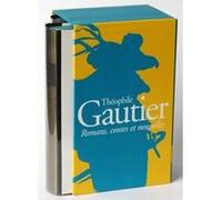 Romans, contes et nouvelles, I, II Théophile Gautier (père) (Auteur), Pierre Laubriet (Editeur du volume)
