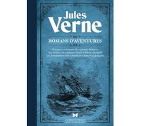 Romans D'aventures - Voyages Et Aventures Du Capitaine Hatteras, Les Enfants Du Capitaine Grant, Michel Strogoff, Les Tribulations D'un Chinois En Chine, La Jangada
