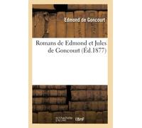 Romans de Edmond et Jules de Goncourt