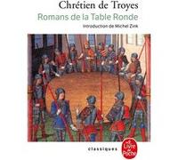 Romans de la Table Ronde Chrétien de Troyes (Auteur)
