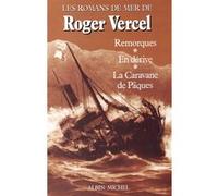 Romans de mer Roger Vercel (Auteur)