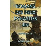 Romans des deux Dynasties Jin: Chapitres 51-75