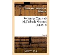 Romans Et Contes De M. L'abbé De Voisenon. Tome 3