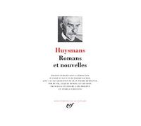 Joris-Karl Huysmans – Romans et nouvelles – Gallimard
