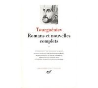 Romans et nouvelles complets Ivan Sergueïevitch Tourgueniev (Auteur), Henri Mongault (Traduction), Françoise Flamant (Edité par), Françoise Flamant (Traduction), Edith Scherrer (Edité par), Edith Sche
