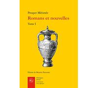 Romans et nouvelles (Tome I)