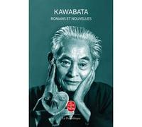 Romans et nouvelles Yasunari Kawabata (Auteur)