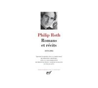 Philip Roth – Romans et récits (1979-1991) – Anthologie – Relié