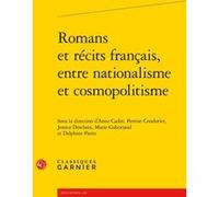Romans Et Récits Français, Entre Nationalisme Et Cosmopolitisme