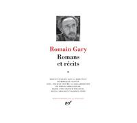 Romans et récits – Tome 2 (Adieu Gary Cooper, Chien Blanc, La Vie devant soi) – Gallimard