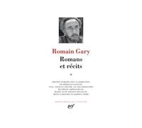 Romans Et Récits - Tome 2, Adieu Gary Cooper - Chien Blanc - Les Enchanteurs - Gros-Câlin - La Vie Devant Soi - Pseudo - Clair De Femme - Les Cerfs-Volants - Vie Et Mort D'emile Ajar