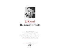 Joseph Kessel – Romans et récits (Tome 1) – Oeuvres I – Gallimard