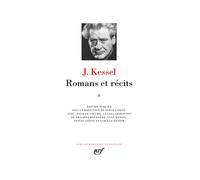 Joseph Kessel – Romans et récits – Tome 2 (Oeuvres I) – Gallimard