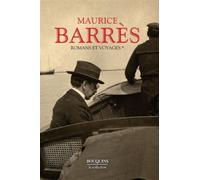Romans et voyage - tome 1 - NE Tome 1 - Maurice Barrès - Bouquins Editions - broché - Roman