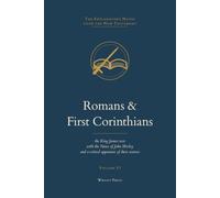 Romans & First Corinthians: The King James Text with the Explanatory Notes of John Wesley