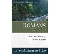 Romans God and History Romans 911 by James Montgomer Boice James Montgomery Boice (Auteur)