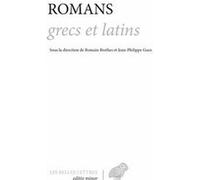 Romans grecs et latins Dimitri Kasprzyk (Traduction), Liza Méry (Traduction), Danielle Van Mal-Maeder (Traduction), Romain Brethes (Coordination éditoriale), Jean-Philippe Guez (Coordination éditorial
