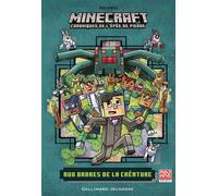 Romans Minecraft - Aux ordres de la créature Nick Eliopulos (Auteur), Rosalind Elland-Goldsmith (Traduction), Chris Hill (Illustration), Alan Batson (Illustration)