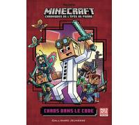 Romans Minecraft - Chaos dans le code Nick Eliopulos (Auteur), Rosalind Elland-Goldsmith (Traduction), Luke Flowers (Illustration)