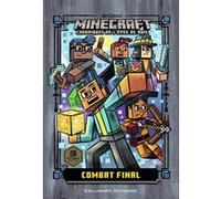 Romans Minecraft - Combat final Nick Eliopulos (Auteur), Rosalind Elland-Goldsmith (Traduction), Luke Flowers (Illustration)
