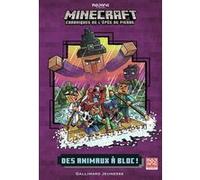 Romans Minecraft - Des animaux à bloc ! Chris Hill (Illustration), Nick Eliopulos (Auteur), Rosalind Elland-Goldsmith (Traduction), Alan Batson (Illustration)