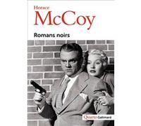 Horace McCoy – Romans noirs – Gallimard – Broché