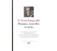 Romans, nouvelles et récits - Francis Scott Fitzgerald - Gallimard - relié - Anthologie
