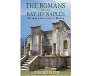 Romans on the Bay of Naples Keppie, Lawrence (Auteur)