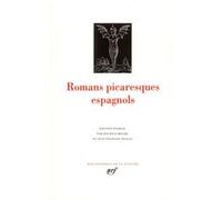 Romans picaresques espagnols Collectif (Auteur), Jean-Francis Reille (Edité par), Maurice Molho (Edité par)