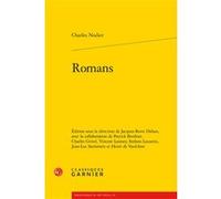 Romans Pierre Glaudes (Collection dirigée par), Jacques-Rémi Dahan (Editeur du volume), Paolo Tortonese (Editeur général), Eléonore Reverzy (Collection dirigée par), Charles Nodier (Auteur)