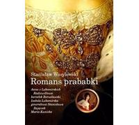 Romans prababki BR w.2018 - Stanisław Wasylewski (Littérature, Histoire en polonais)