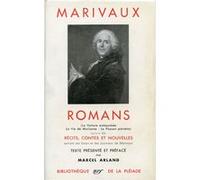 Romans - Récits, contes et nouvelles Pierre de Marivaux (Auteur), Marcel Arland (Edité par)