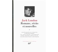 Jack London – Romans, récits et nouvelles (Tome 2) – Nouvelles (1909-1916) – Gallimard relié
