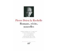 Pierre Drieu La Rochelle – Romans, récits, nouvelles – Anthologie – Relié (Gallimard)